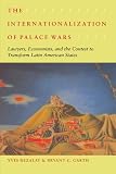 41lusDtgdjL. SL160  The Internationalization of Palace Wars: Lawyers, Economists, and the Contest to Transform Latin American States (Chicago Series in Law and Society)