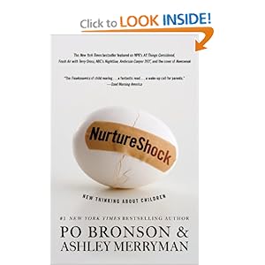 NurtureShock: New Thinking About Children
