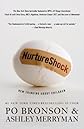 NurtureShock: New Thinking About Children