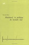 Machiavel : La Politique du moindre mal