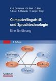 Computerlinguistik und Sprachtechnologie: Eine Einf&uuml;hrung - 