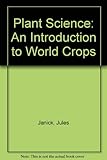Plant science : an introduction to world crops