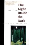 The Light Inside the Dark: Zen, Soul, and the Spiritual Life Image of The Light Inside the Dark: Zen, Soul, and the Spiritual Life