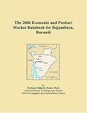 The 2006 Economic and Product Market Databook for Bujumbura, Burundi