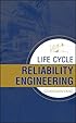 Life Cycle Reliability Engineering