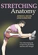 Stretching Anatomy Stretching Anatomy