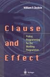 Clause and Effect: Prolog Programming for the Working Programmer