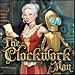 The Clockwork Man [Game Download]