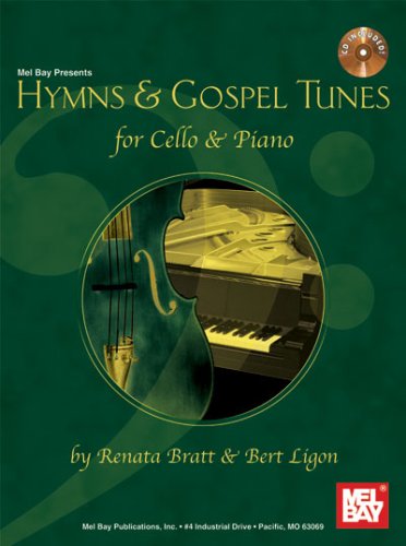 Mel Bay presents Hymns & Gospel Tunes for Cello & Piano
