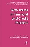 New issues in financial and credit markets