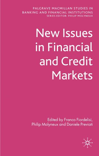 New Issues in Financial and Credit Markets (Palgrave Macmillan Studies in Banking and Financial Institutions)