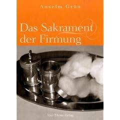 Das Sakrament der Firmung