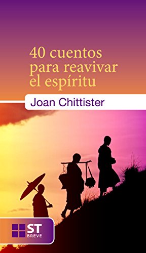 40 cuentos para reavivar el espíritu (ST Breve) (Spanish Edition)