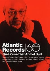 Atlantic Records: The House That Ahmet Built