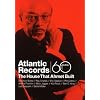 Atlantic Records: The House That Ahmet Built