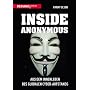 Inside Anonymous: Aus dem Innenleben des globalen &hellip von Parmy Olson