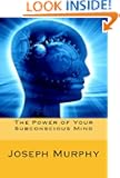 The Power of Your Subconscious Mind