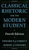 Classical Rhetoric for the Modern Student