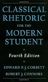 Classical Rhetoric for the Modern Student