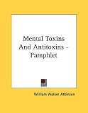 Mental Toxins And Antitoxins - Pamphlet