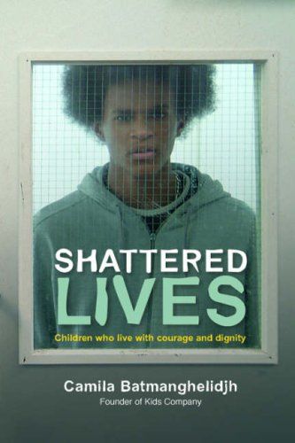 Shattered Lives: Children Who Live with Courage and Dignity