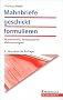Mahnbriefe geschickt formulieren: Musterbriefe, Textbausteine, Mahnstrategien