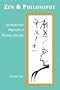 Zen & Philosophy: An Intellectual Biography of Nishida Kitaro