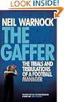 The Gaffer: The Trials and Tribulatio...