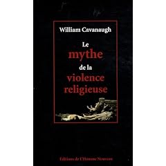 Le mythe de la violence religieuse