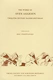 The works of Sven Aggesen, twelfth-century Danish historian