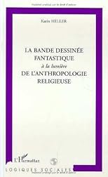 La bande dessine?e fantastique a? la lumie?re de l'anthropologie religieuse