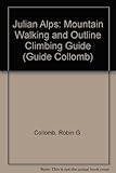 Julian Alps : mountain walking and outline climbing guide