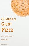 A giant's giant pizza : a play for young actors