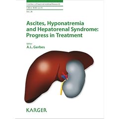 Click here to buy Ascites Hyponatremia and Hepatorenal Syndrome: Progress in Treatment (Frontiers of... by A. L. Gerbes, C. Mel Wilcox and Miguel Munoz-navas.