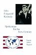 John Fitzgerald Kennedy: Spokesman for the New Century