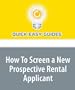 How To Screen a New Prospective Rental Applicant: Check Credit, Employment, Criminal Background and Previous References