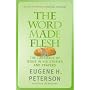 The Word Made Flesh: The Language of Jesus in His Stories and Prayers (Spiritual Theology)