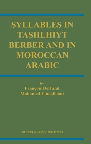 Syllables in Tashlhiyt Berber and in Moroccan Arabic (International Handbooks of Linguistics)