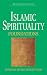 Islamic Spirituality: Foundations (World Spirituality)