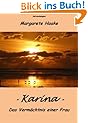 Karina - Das Verm�chtnis einer Frau