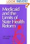 Medicaid And The Limits of State Health Reform
