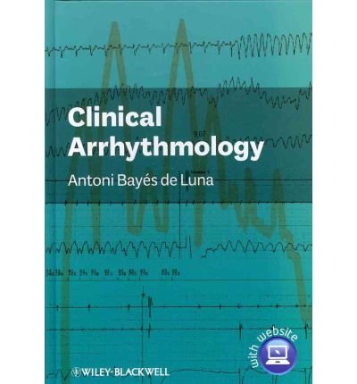 [(Clinical Arrhythmology)] [Author: Antonio Bayés de Luna] published on (May, 2011)
