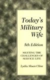 Today`s Military Wife: 5th Edition