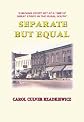 Separate but Equal