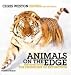 Animals on the Edge: Reporting from the Frontline of Extinction