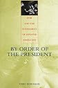 By Order of the President