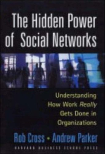 City Travel Guides Discounted  Books : The Hidden Power of Social Networks: Understanding How Work Really Gets Done in Organizations