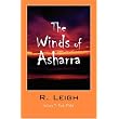 The Winds of Asharra - Volume 1: First-flight ~ R Leigh