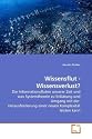 Wissensflut - Wissensverlust?: Die Informationsfluten unserer Zeit und was Systemtheorie zu Erklärung und Umgang mit der Herausforderung einer neuen Komplexität leisten kann