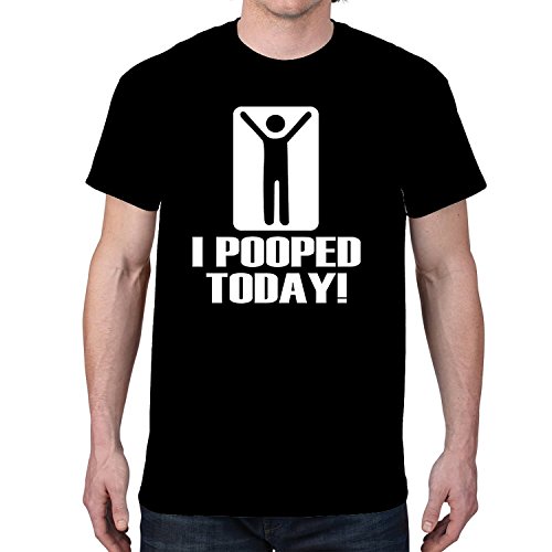 I Pooped Today Funny T-Shirt – (Black) – L
